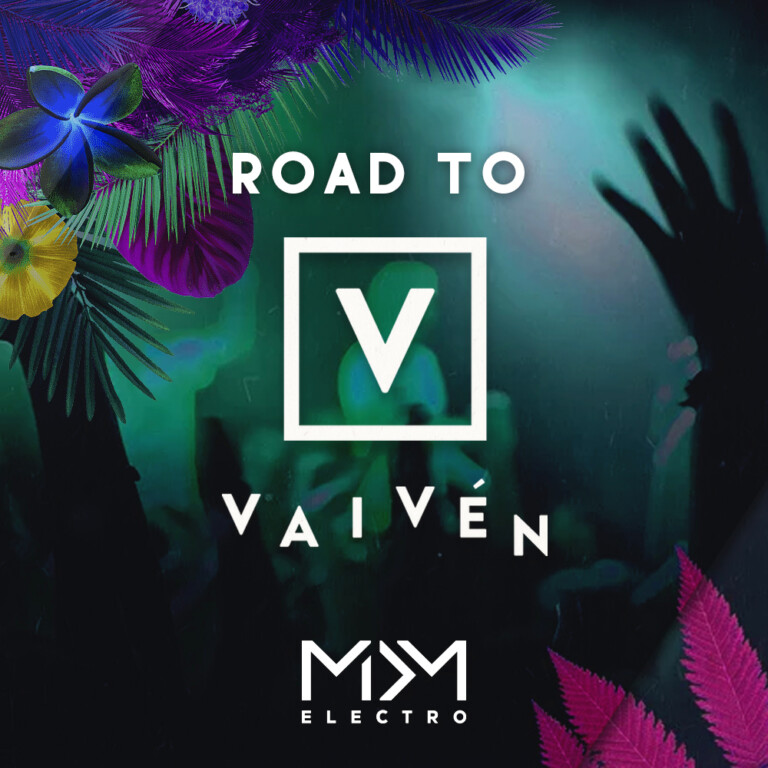 Playlist: Road to Vaivén